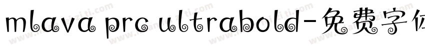 mlava prc ultrabold字体转换